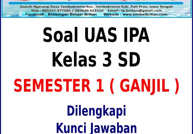 Mengasah Pemahaman IPA Kelas 3 Semester 1: Soal Latihan dan Kunci Jawaban Komprehensif