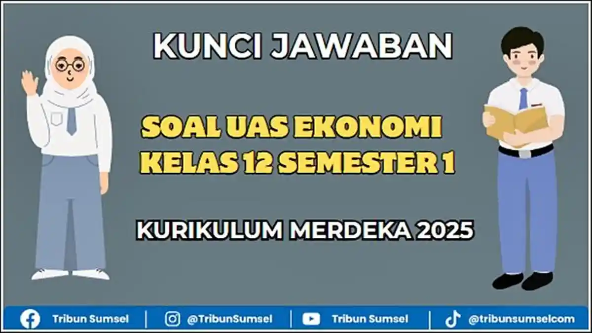 20 Soal UAS Ekonomi Kelas 12 Semester 1 Beserta Jawabannya Kurikulum